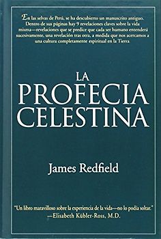La Profecia Celestina: Una Aventura - Redfield, James