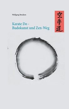 Karate Do - Budokunst und Zen-Weg