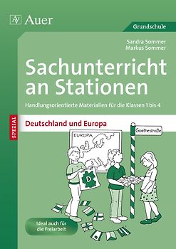 Sachunterricht an Stationen Deutschland & Europa. Handlungsorientierte Materialien für die Klassen 1 bis 4