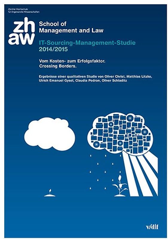 IT-Sourcing-Management-Studie 2014/2015. Vom Kosten- zum Erfolgsfaktor. Crossing Borders.