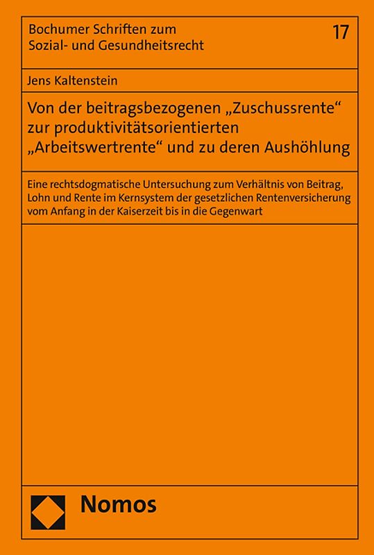 Von der beitragsbezogenen "Zuschussrente" zur produktivitätsorientierten "Arbeitswertrente" und zu deren Aushöhlung