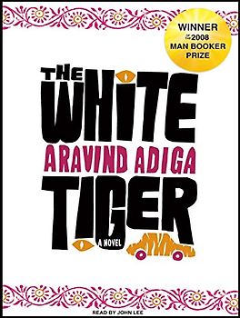 The White Tiger: A Novel