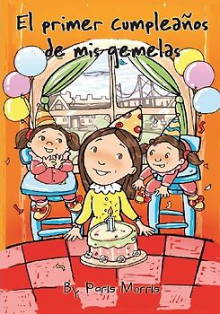 El primer cumpleaños de mis gemelas
