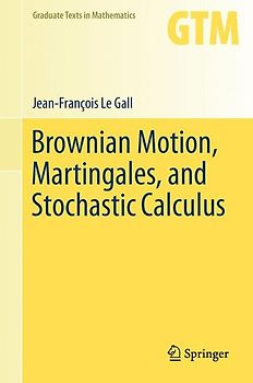 Brownian Motion, Martingales, and Stochastic Calculus