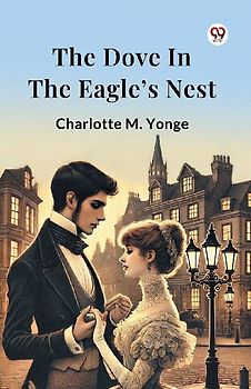 The Dove In The Eagle s Nest
