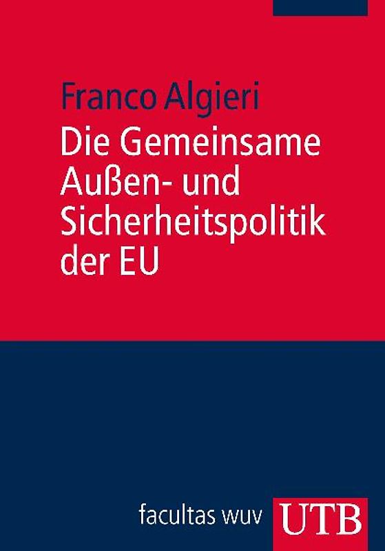 Die Gemeinsame Außen- und Sicherheitspolitik der EU