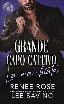 Grande capo cattivo -  La marchiata