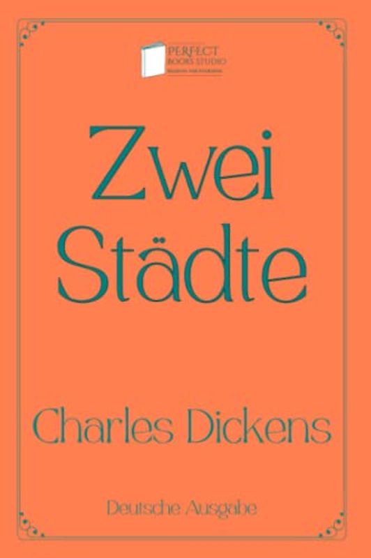 Zwei Städte: Perfect Books Studio Edition