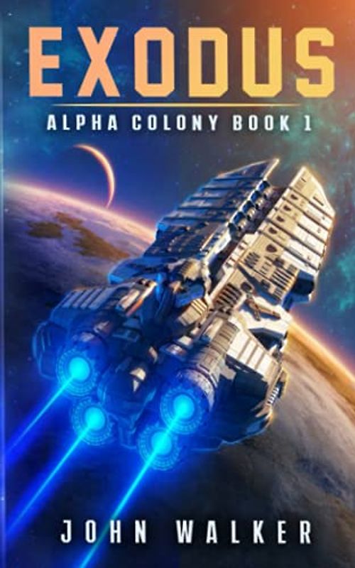 Exodus: Alpha Colony Book 1