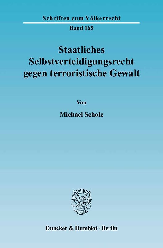 Staatliches Selbstverteidigungsrecht gegen terroristische Gewalt.