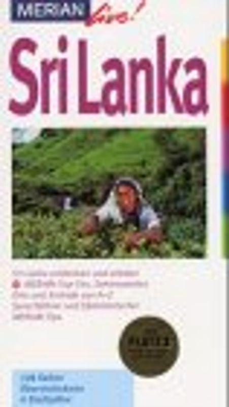Sri Lanka. Sri Lanka entdecken und erleben. 10 MERIAN-Top-Ten, Sehenswertes, Orte und Strände von A-Z. Sprachführer und Essdolmetscher. MERIAN-Tips