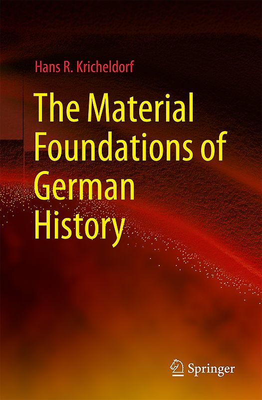 The Material Foundations of German History
