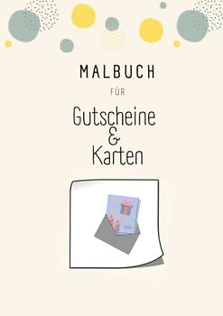 Malbuch für Gutscheine und Karten- Malen, Falten, Verschenken - Malbuch für Mädchen und Jungen zu jedem Anlass (Ausschneidebuch)