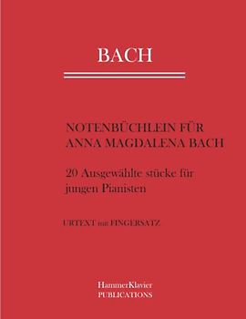 NOTENBÜCHLEIN FÜR ANNA MAGDALENA BACH: Urtext mit Fingersatz