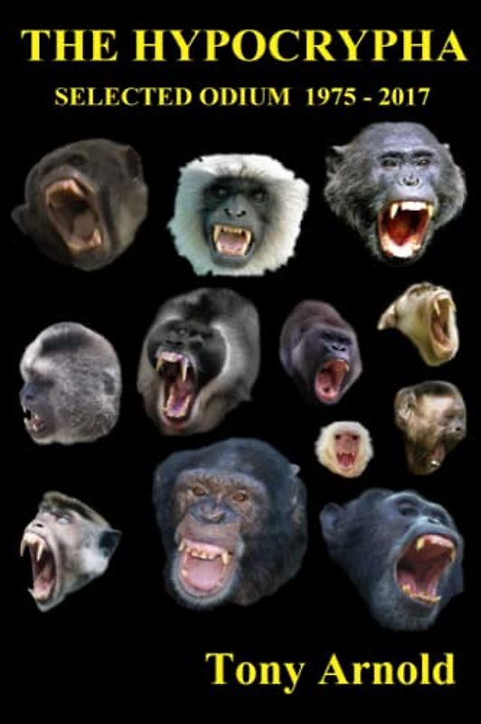 The Hypocrypha: Selected Odium 1975 - 2017 (The Whisanant Mythos, Band 4)