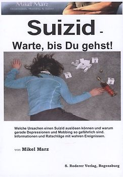 Suizid - Warte, bis Du gehst