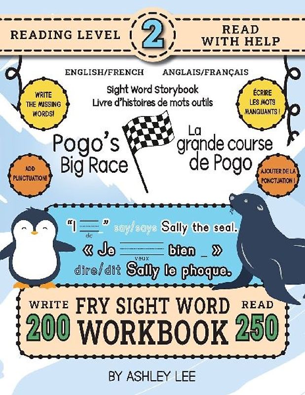 250 Sight Word Storybook, Pogo's Big Race (Level 2) Bilingual English/French Anglais/Français