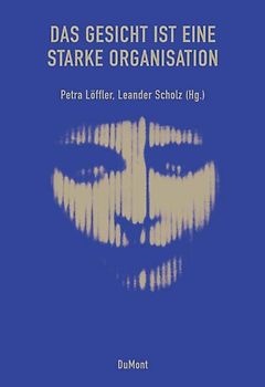 Das Gesicht ist eine starke Organisation