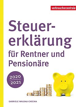 Steuererklärung für Rentner und Pensionäre 2020/2021