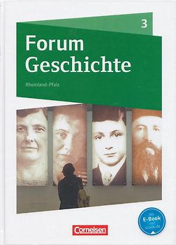 Forum Geschichte - Neue Ausgabe - Gymnasium Rheinland-Pfalz - Ausgabe ab 2015 - Band 3