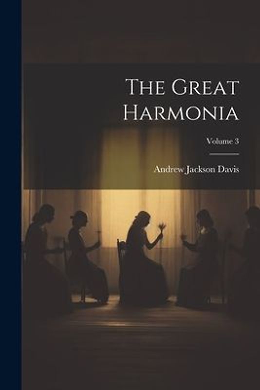 The Great Harmonia; Volume 3
