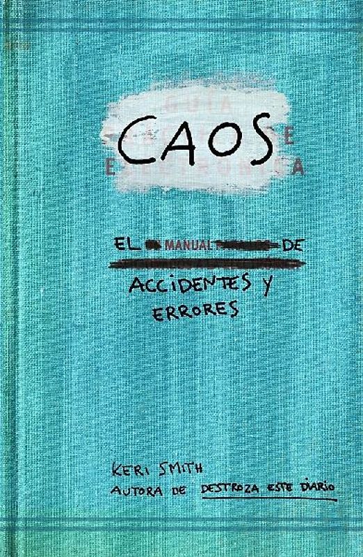 Caos : el manual de accidentes y errores