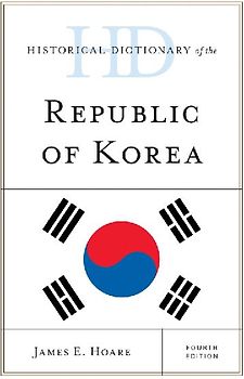 Historical Dictionary of the Republic of Korea