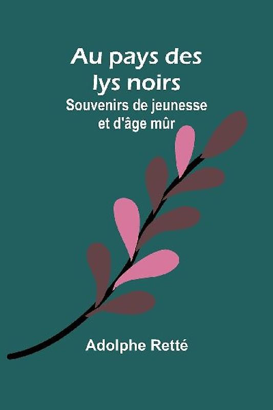 Au pays des lys noirs