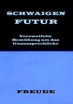 SCHWAIGENFUTUR. Schwaigen der Zukunft