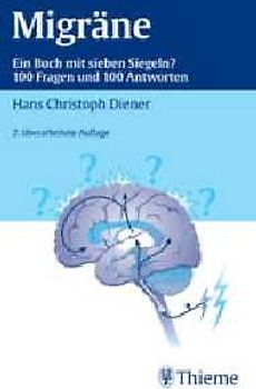 Migräne - Ein Buch mit sieben Siegeln?. 100 Fragen und 100 Antworten