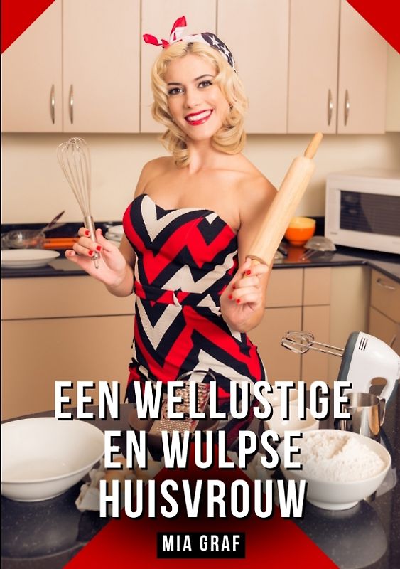 Een wellustige en wulpse huisvrouw