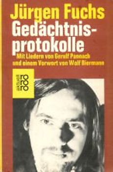 Gedächtnisprotokolle. Mit Liedern von Gerulf Pannach - Jürgen Fuchs