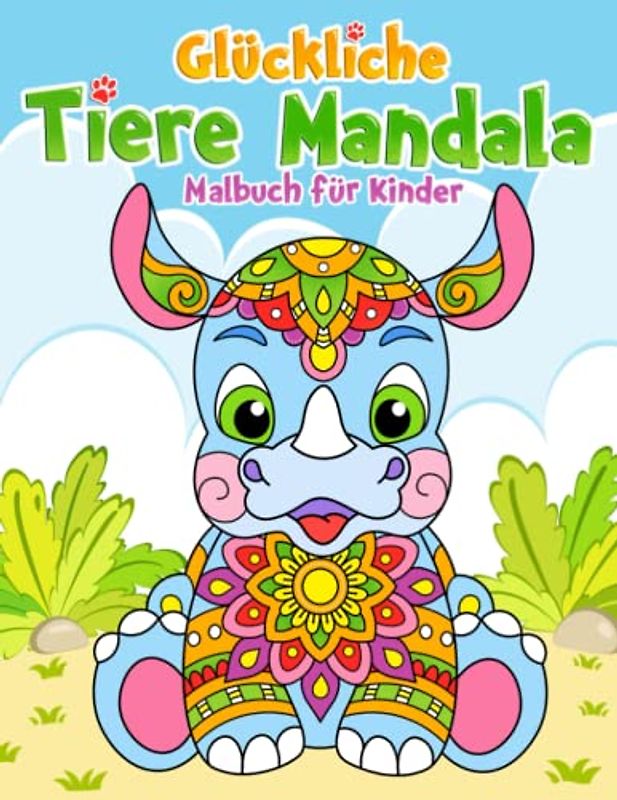 Glückliche Tiere Mandala Malbuch für Kinder: Lustige und kreative Ausmalbilder für Mädchen und Jungen ab 4 Jahren