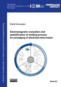 Electromagnetic evaluation and quantification of welding process for packaging of electrical steel sheets