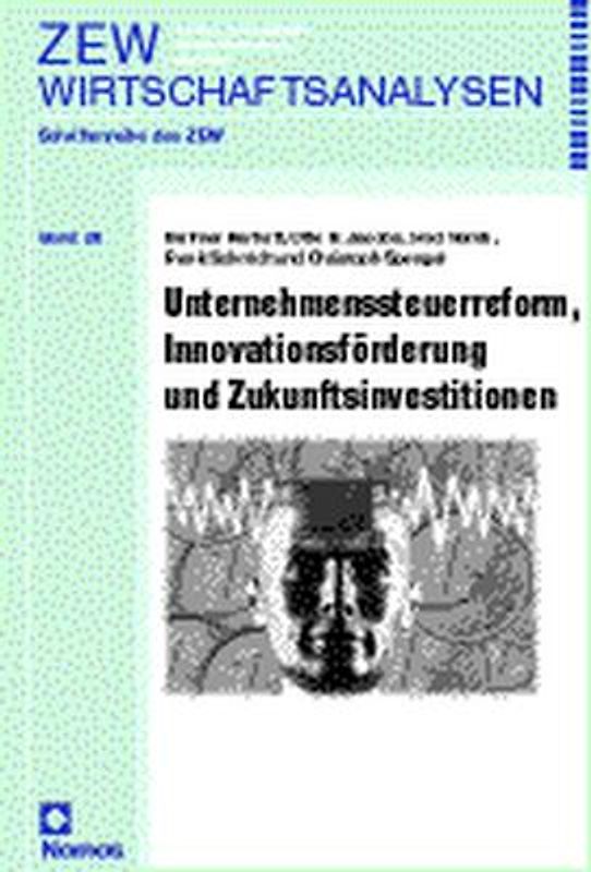 Unternehmenssteuerreform, Innovationsförderung und Zukunftsinvestitionen
