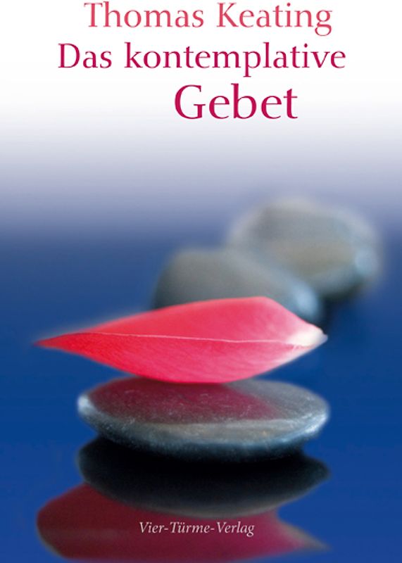 Das kontemplative Gebet