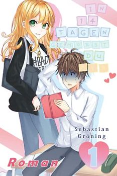 In 14 Tagen gehörst du mir