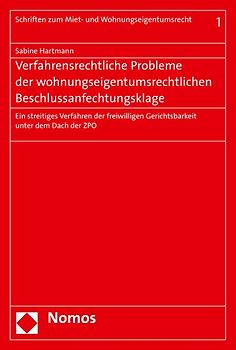 Verfahrensrechtliche Probleme der wohnungseigentumsrechtlichen Beschlussanfechtungsklage