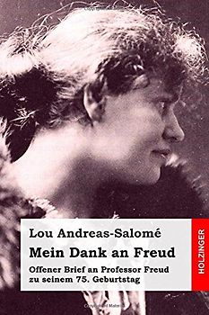 Mein Dank an Freud: Offener Brief an Professor Freud zu seinem 75. Geburtstag