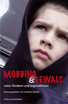 Mobbing und Gewalt unter Kindern und Jugendlichen