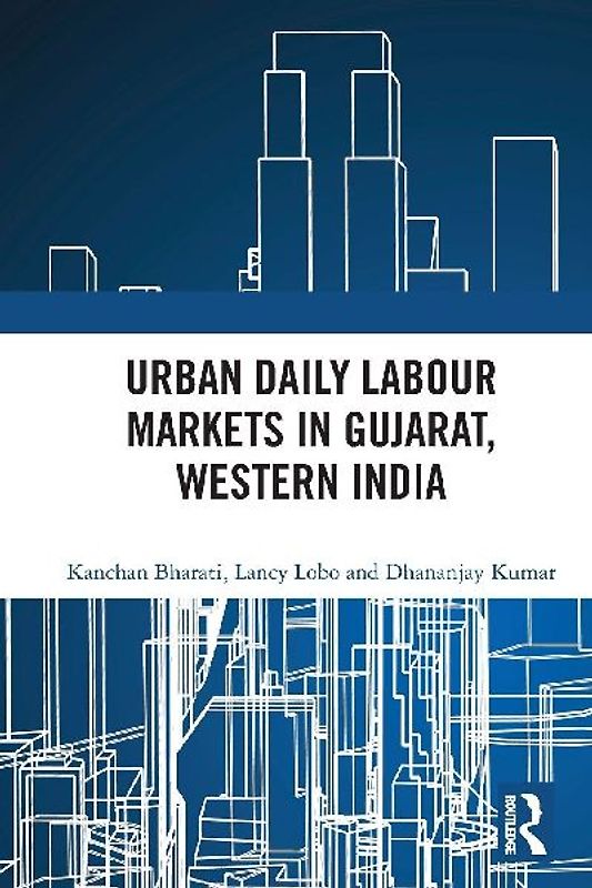 Urban Daily Labour Markets in Gujarat, Western India