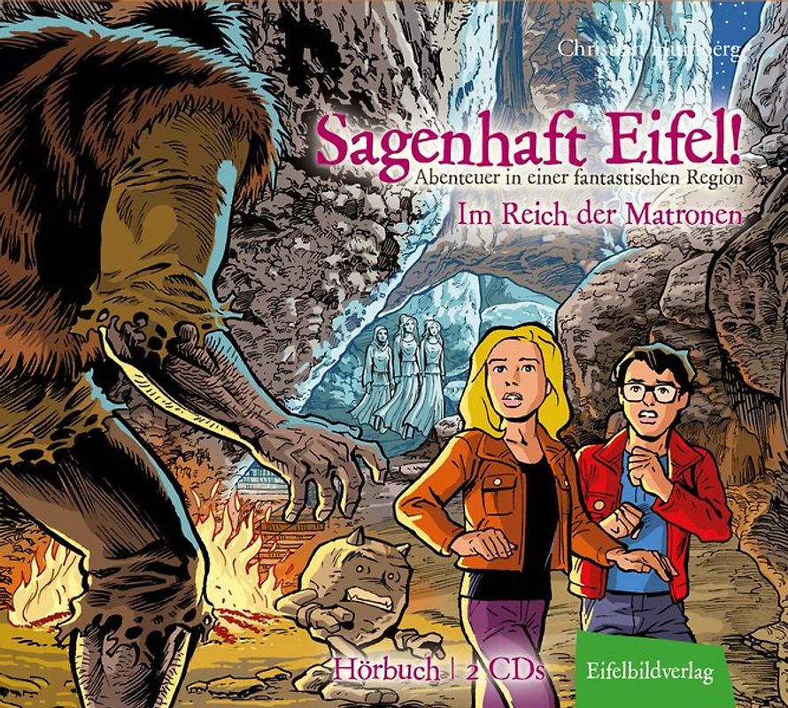 Sagenhaft Eifel! - Abenteuer in einer fantastischen Region