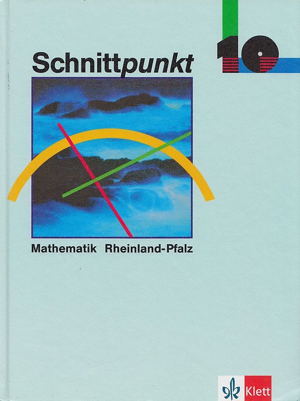 Schnittpunkt - Ausgabe für Rheinland-Pfalz. Mathematik für Realschulen / 10. Schuljahr