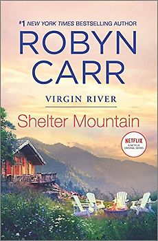 Shelter Mountain (A Virgin River Novel, 2)