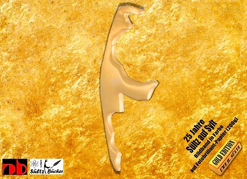 Sültz auf Sylt - 25 Jahre - Goldedition-Bildband mit 628 Seiten in Brillantdruck auf 200g Hochglanzpapier