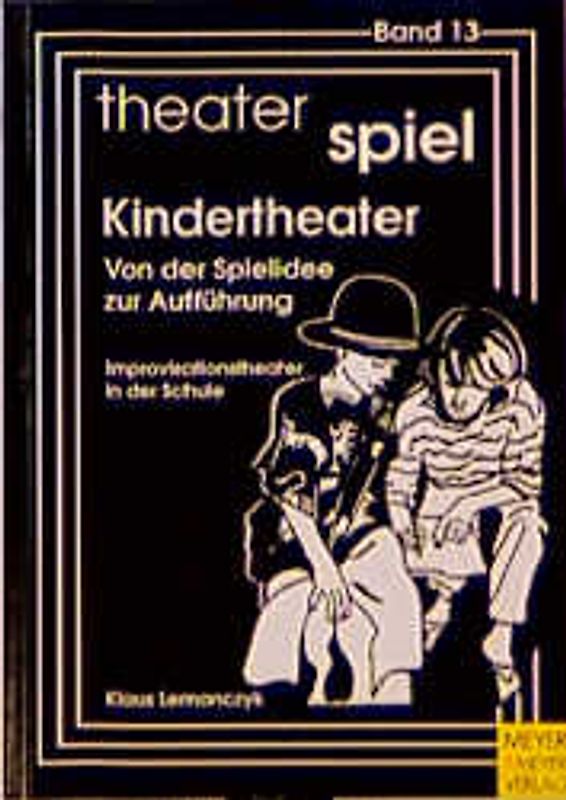 Kindertheater: Von der Spielidee zur Aufführung