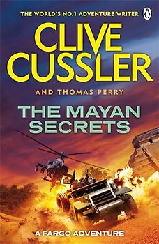 The Mayan Secrets: Fargo Adventures #5 (The FARGO Adventures) - Cussler, Clive