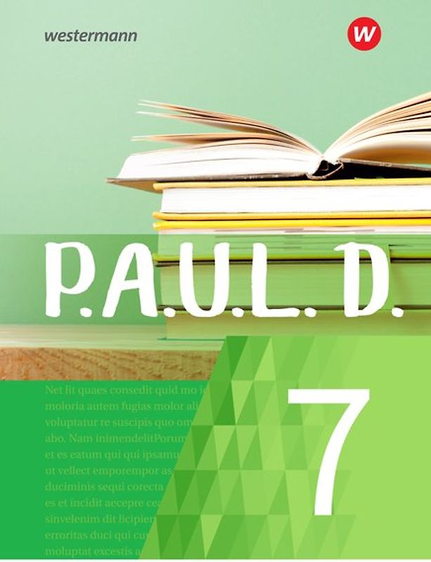 P.A.U.L. D. - Persönliches Arbeits- und Lesebuch Deutsch - Für Gymnasien und Gesamtschulen - Neubearbeitung