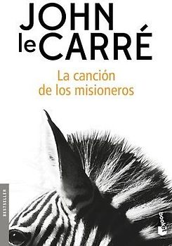 La Canción de Los Misioneros (Novela) / The Mission Song (a Novel)
