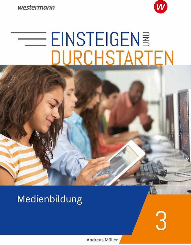 Einsteigen und durchstarten - Medienbildung